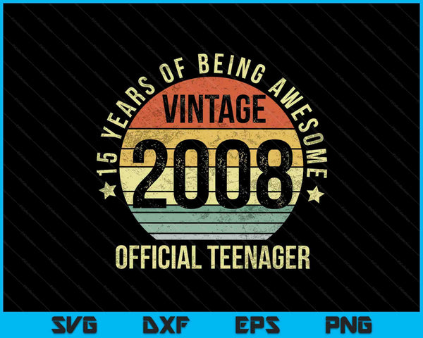 Vintage 2008 Oficial Adolescente 15º Cumpleaños SVG PNG Cortando Archivos Imprimibles