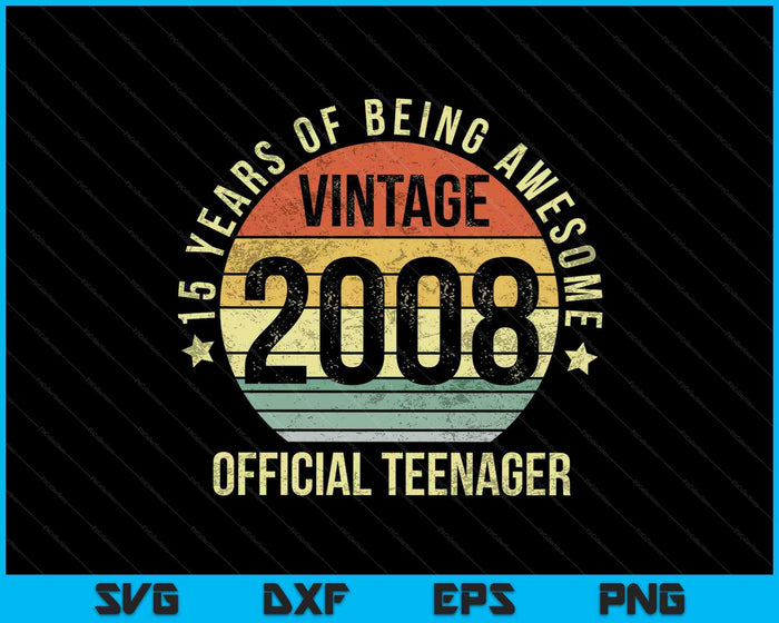 Vintage 2008 Oficial Adolescente 15º Cumpleaños SVG PNG Cortando Archivos Imprimibles