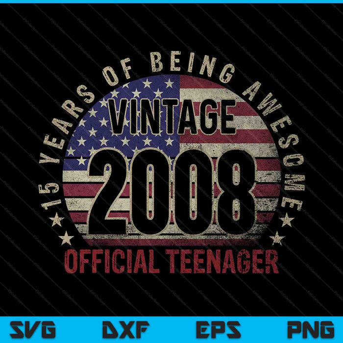 Vintage 2008 Adolescente oficial Regalos de cumpleaños número 15 15 años SVG PNG Cortar archivos imprimibles