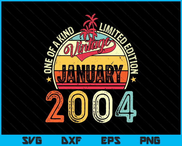 Vintage 21th Birthday Gift Vintage January 2004 SVG PNG Digital Printable Files