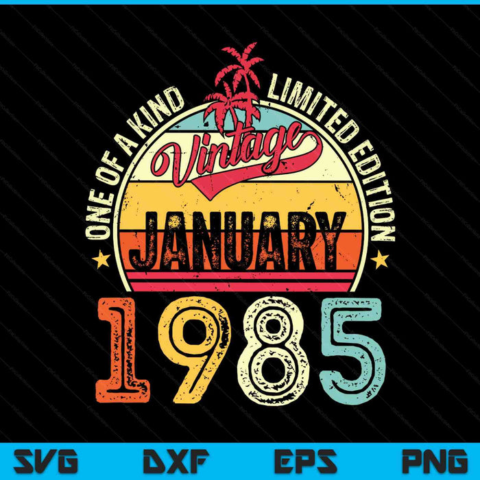 Vintage 40th birthday January 1985 SVG cut file