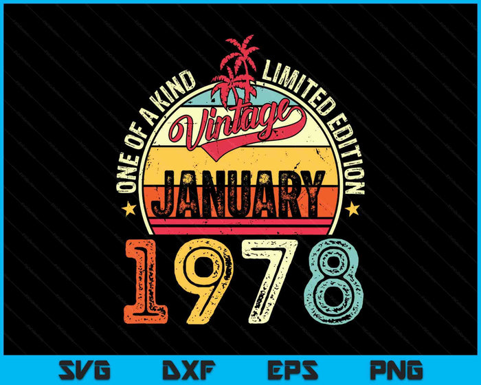 Vintage 47th Birthday Gift Vintage January 1978 SVG PNG Digital Printable Files