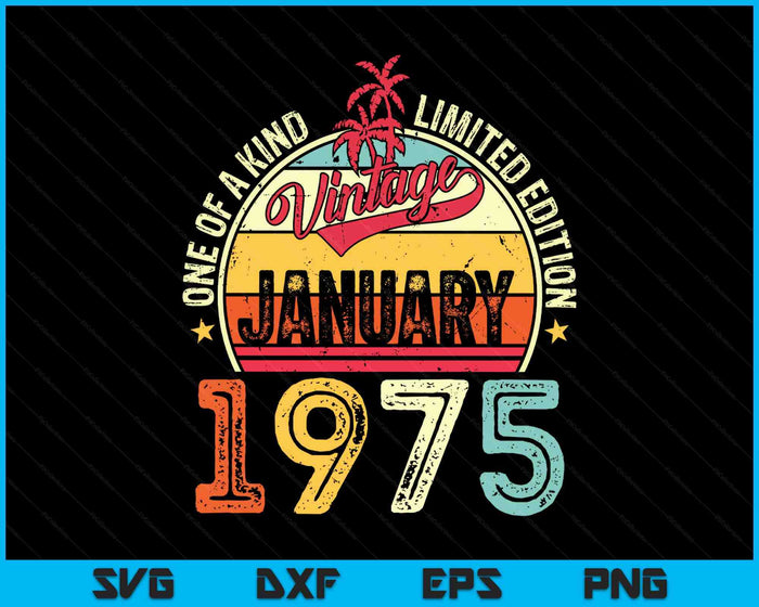 Vintage 50th Birthday Gift Vintage January 1975 SVG PNG Digital Printable Files