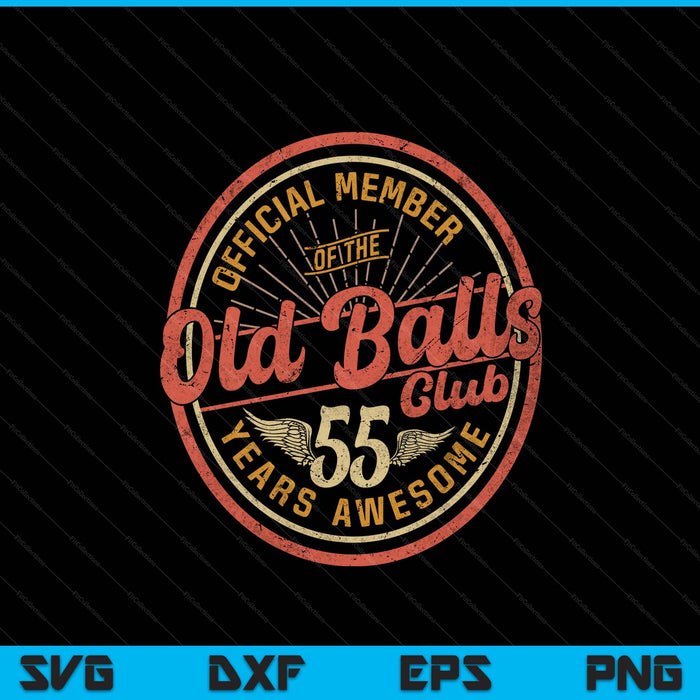 Vintage 55th birthday 55 years awesome for old balls club 55 SVG cut file