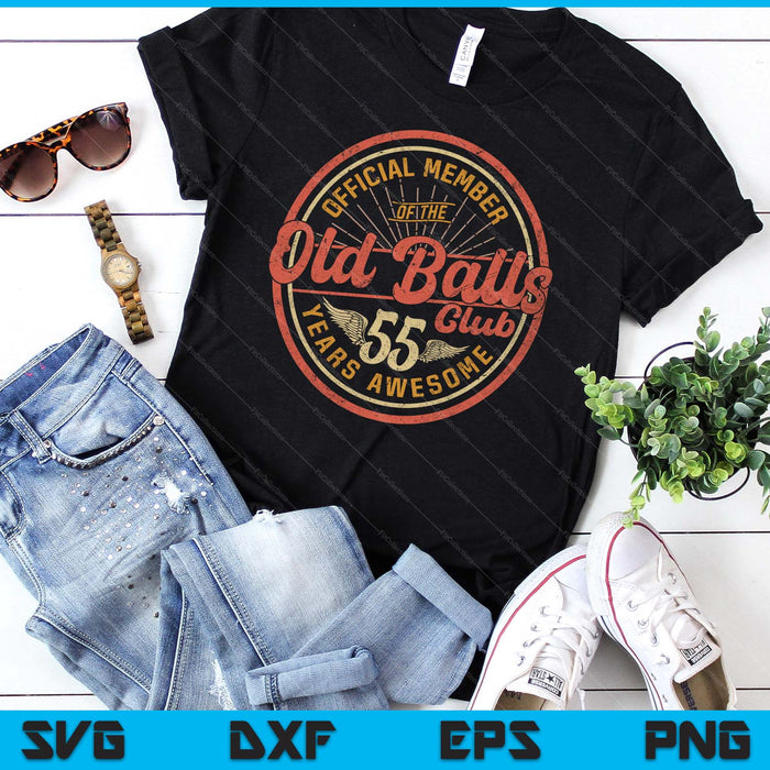 Vintage 55th Birthday 55 Years Awesome For Old Balls Club 55 SVG PNG Digital Printable Files