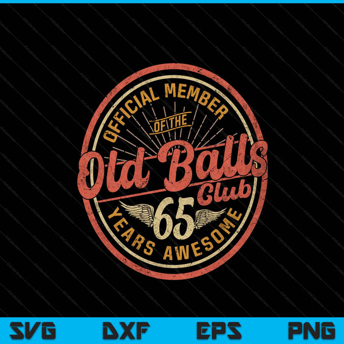 Vintage 65th birthday 65 years awesome for old balls club 65 SVG cut file