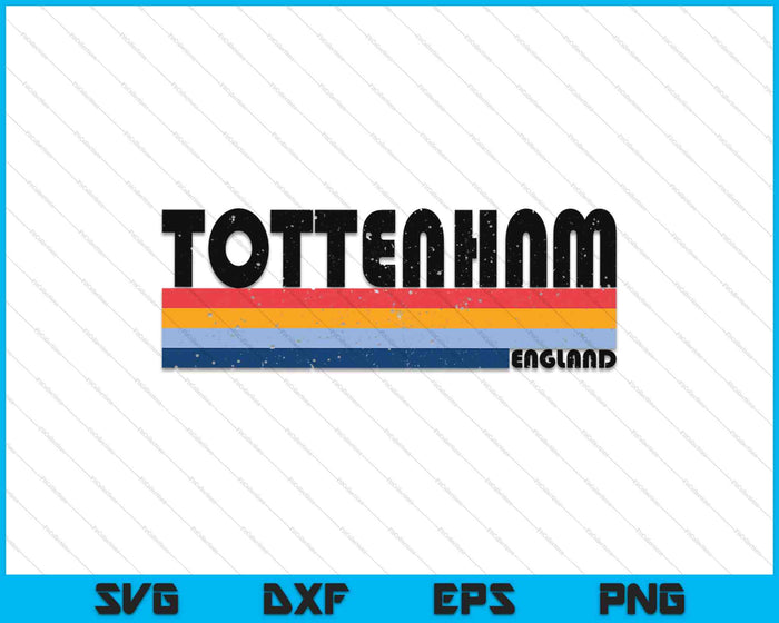 Vintage 80s Style Tottenham England SVG PNG Digital Cutting Files
