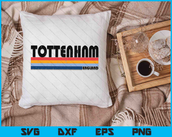 Vintage 80s Style Tottenham England SVG PNG Digital Cutting Files