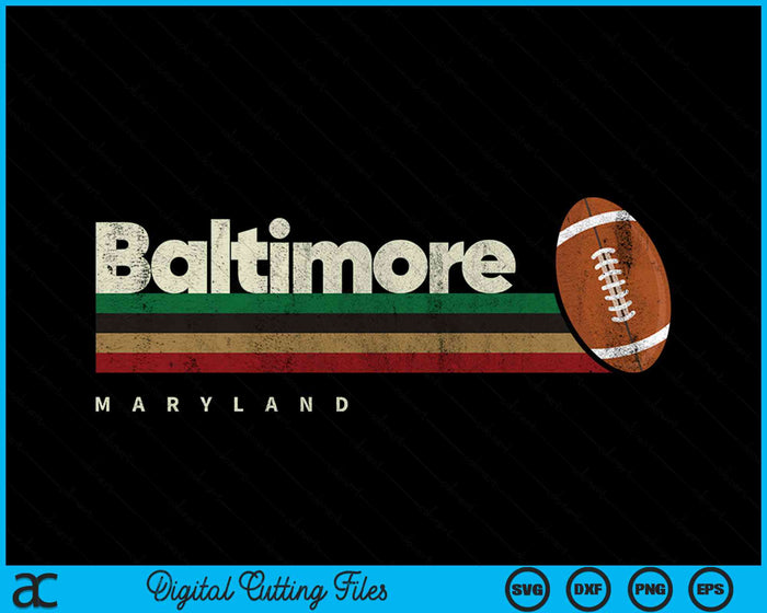 Vintage American Football Baltimore City American Football Retro Stripes SVG PNG Digital Cutting File