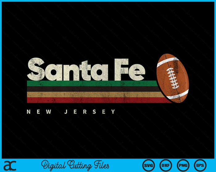 Vintage American Football Santa Fe City American Football Retro Stripes SVG PNG Digital Cutting File