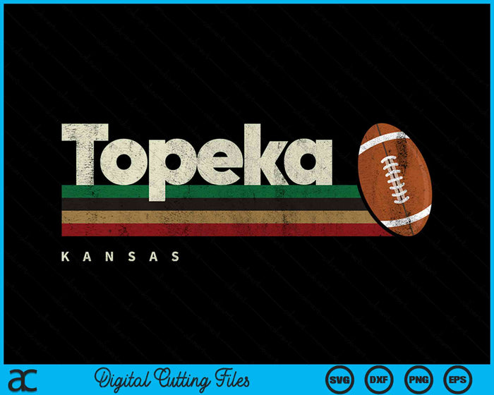 Vintage American Football Topeka City American Football Retro Stripes SVG PNG Digital Cutting File