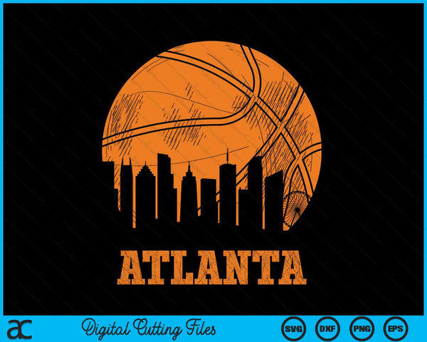 Vintage Basketball Atlanta City Skyline Outfit SVG PNG Digital Cutting Files