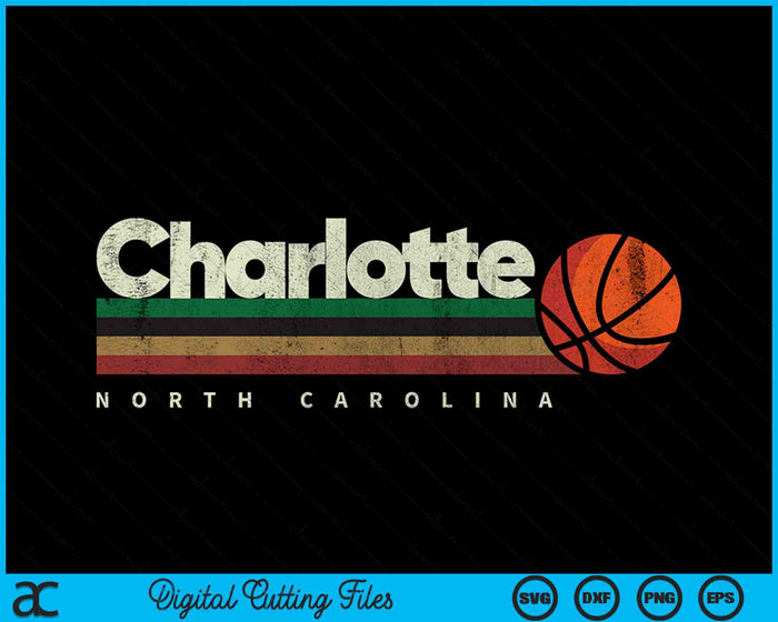 Vintage Basketball Charlotte City B-Ball Retro Stripes SVG PNG Digital Cutting Files