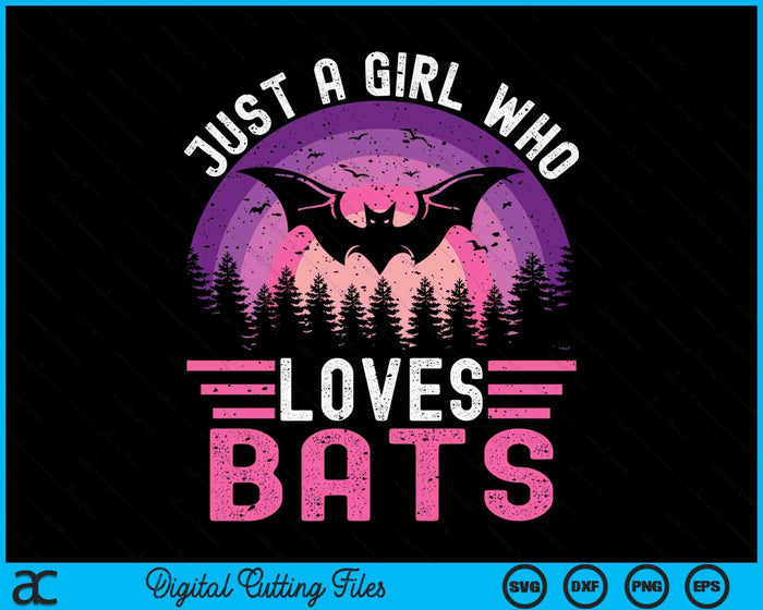 Vintage Bat Just A Girl Who Loves Bats Funny Bat Halloween SVG PNG Digital Cutting File