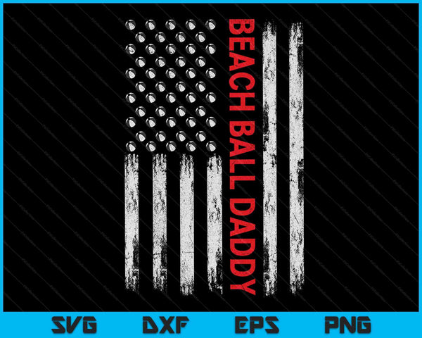 Vintage Beach Ball Daddy USA Flag SVG PNG Digital Printable Files
