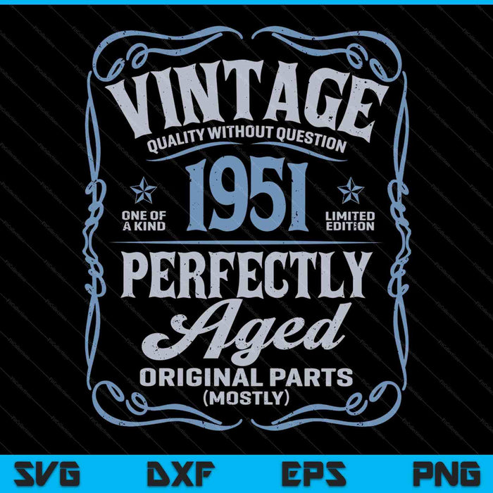 Vintage born in 1951 classic 74th birthday SVG cut file