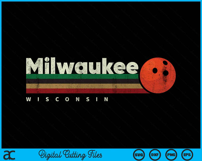 Vintage Bowling Milwaukee City Bowling Retro Stripes SVG PNG Digital Cutting File