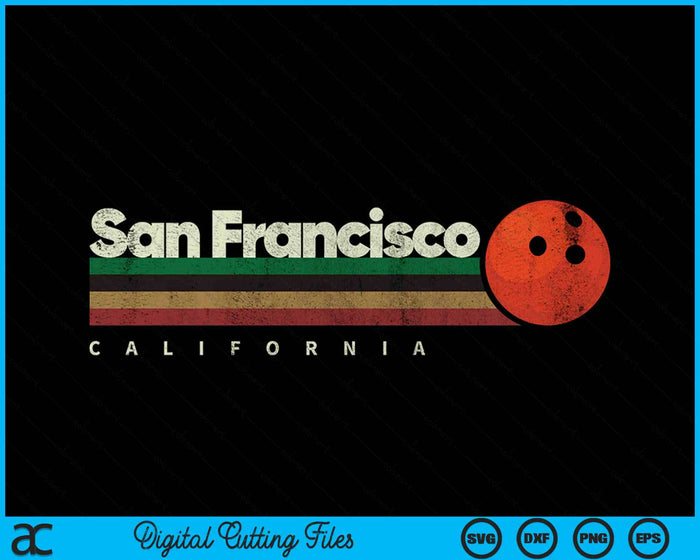 Vintage Bowling San Francisco City Bowling Retro Stripes SVG PNG Digital Cutting File