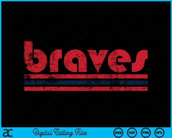 Vintage Braves Retro Three Stripe Weathered SVG PNG Digital Cutting Files