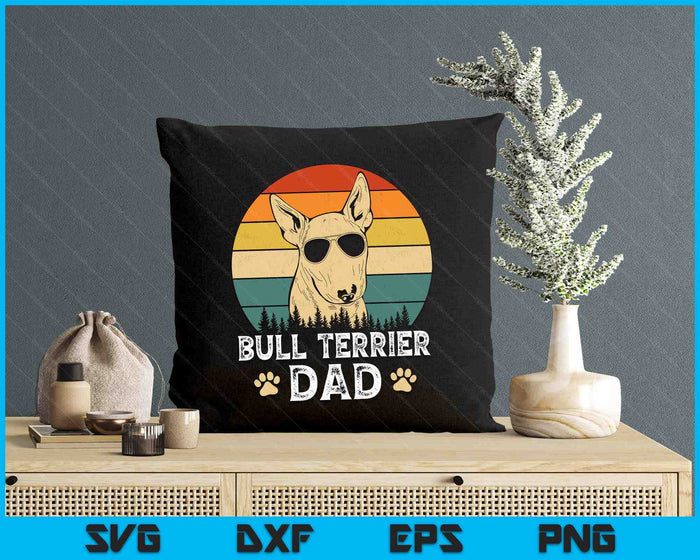 Vintage Bull Terrier Dad Dog Lovers Father's Day Tee SVG PNG Digital Printable Files