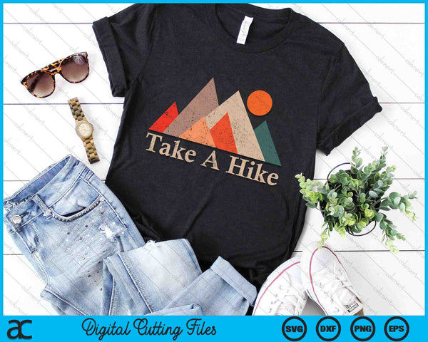Vintage Camping Hiking Outdoor Mountain Take A Hike SVG PNG Digital Cutting Files