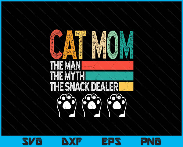 Vintage Cat Mom The Man The Myth Snack Dealer Mother’s Day SVG PNG Digital Printable Files
