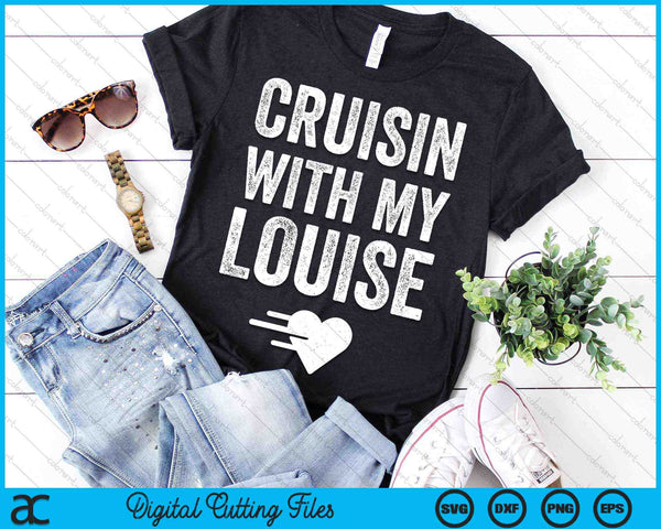 Vintage Cruisin With My Louise Close Friends SVG PNG Digital Cutting Files