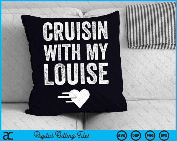 Vintage Cruisin With My Louise Close Friends SVG PNG Digital Cutting Files