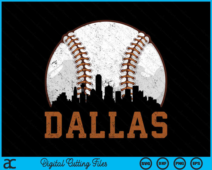 Vintage Dallas Cityscape Baseball SVG PNG Digital Printable Files