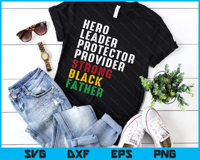 Vintage Father’s Day Strong African American Black Father SVG PNG Digital Printable Files
