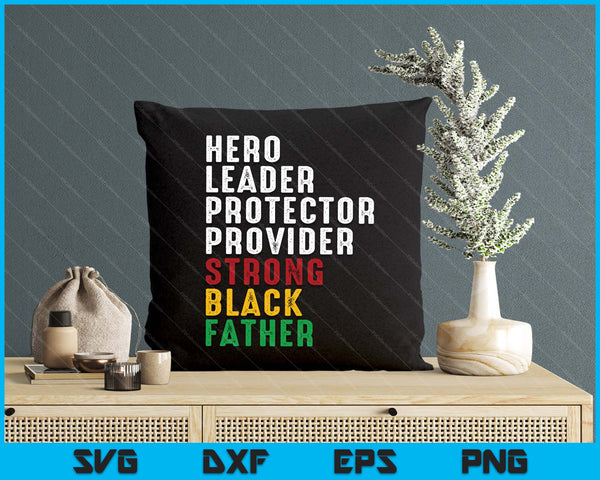 Vintage Father’s Day Strong African American Black Father SVG PNG Digital Printable Files