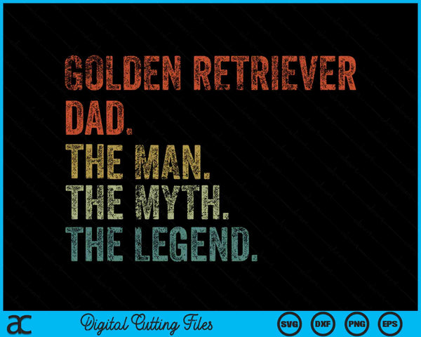 Vintage Golden Retriever Dog Dad Man Myth Legend SVG PNG Digital Cutting Files