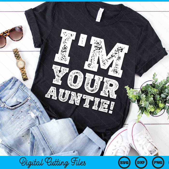Vintage I'm Your Auntie Mens Womens SVG PNG Digital Cutting Files