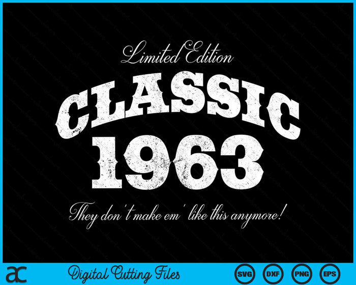 Limited Edition Classic 1963 60-jarige 60e verjaardag SVG PNG digitale snijbestanden