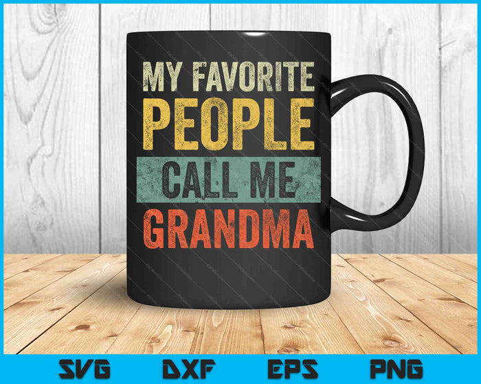 Vintage My Favorite People Call Me Grandma SVG PNG Cutting Printable Files