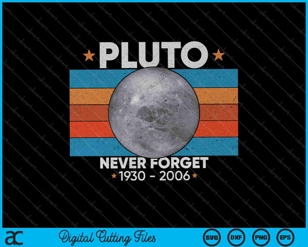 Vintage vergeet nooit Pluto Nerdy astronomie ruimte SVG PNG snijden afdrukbare bestanden