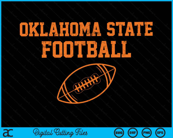 Vintage Oklahoma State Football SVG PNG Digital Cutting Files