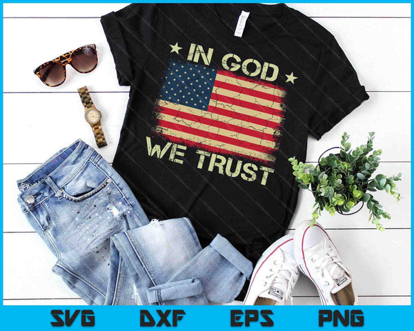 Vintage Old American Flag In God We Trust Christian SVG PNG Digital Printable Files