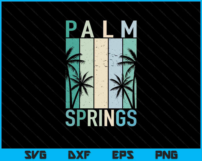 Vintage Palm Springs California Ca Vacation Souvenir SVG PNG Digital Printable Files