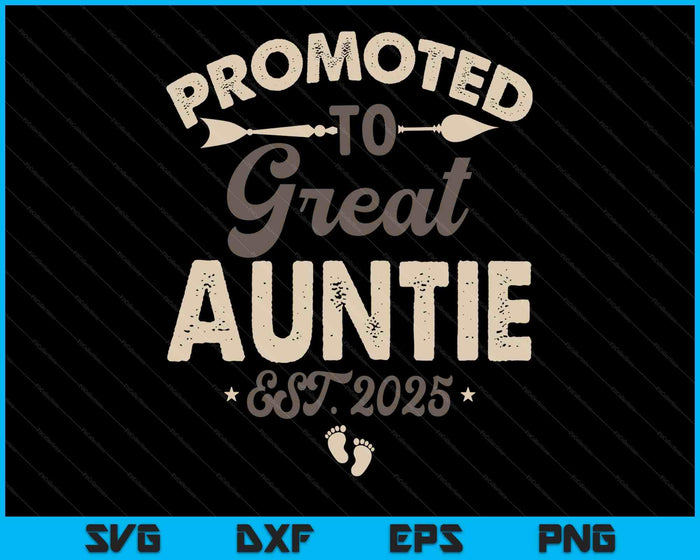 Vintage Promoted To Great Auntie Est 2025 SVG PNG Digital Printable Files