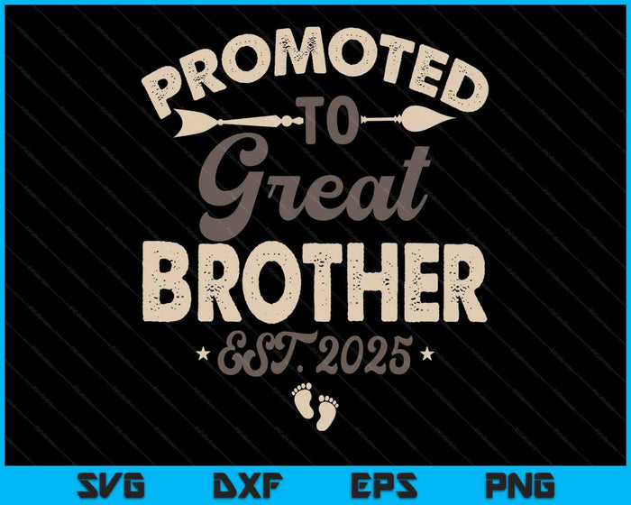 Vintage Promoted To Great Brother Est 2025 SVG PNG Digital Printable Files