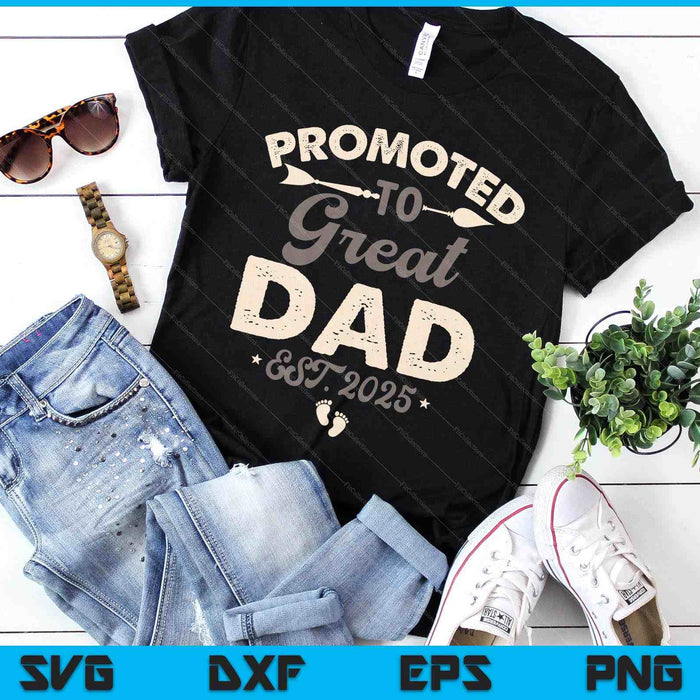 Vintage Promoted To Great Dad Est 2025 SVG PNG Digital Printable Files