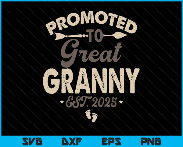 Vintage promoted to great granny est 2025 SVG cut file