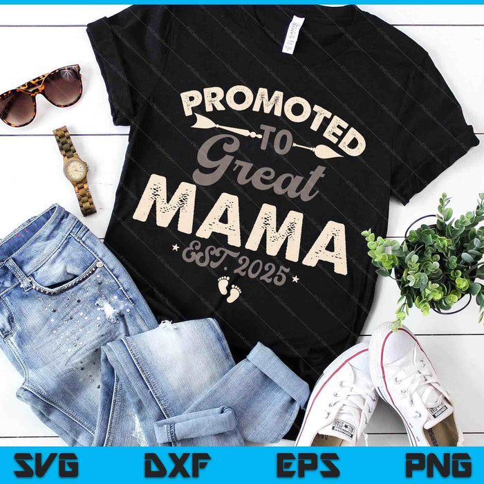 Vintage Promoted To Great Mama Est 2025 SVG PNG Digital Printable Files