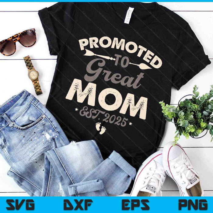 Vintage Promoted To Great Mom Est 2025 SVG PNG Digital Printable Files