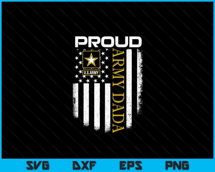 Vintage Proud Army Dada With American Flag SVG PNG Digital Printable Files