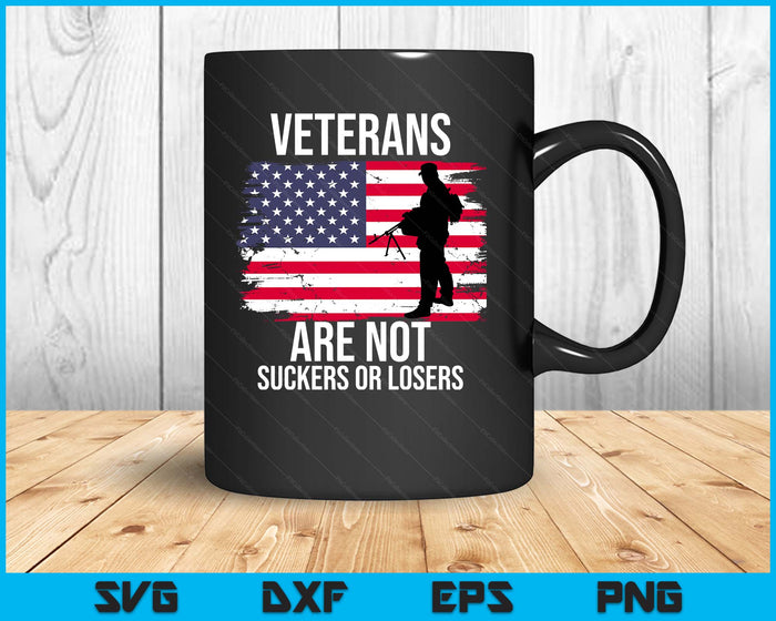 Veterans Are Not Suckers Or Losers Biden Anti Trump SVG PNG Digital Printable Files