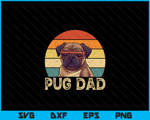 Vintage Pug Dad Dog Lovers Father's Day Tee SVG PNG Digital Cutting File