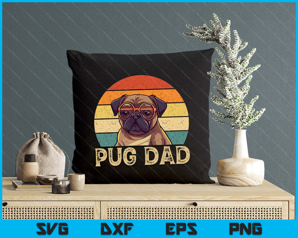 Vintage Pug Dad Dog Lovers Father's Day Tee SVG PNG Digital Cutting File