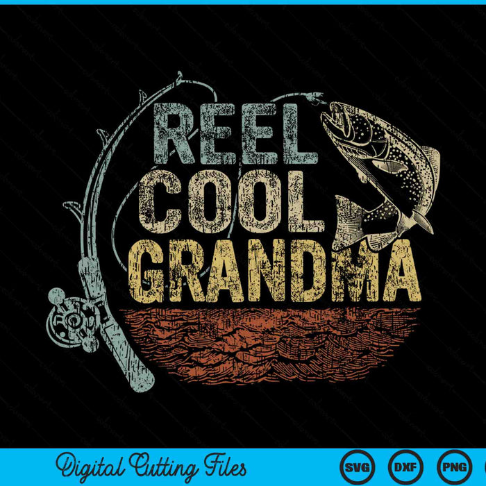 Vintage reel cool grandma fishing SVG cut file